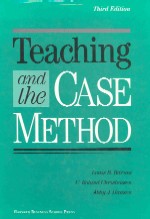 Teaching and the case method : text, cases, and readings